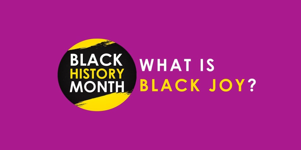 Black History Month - What is Black Joy?